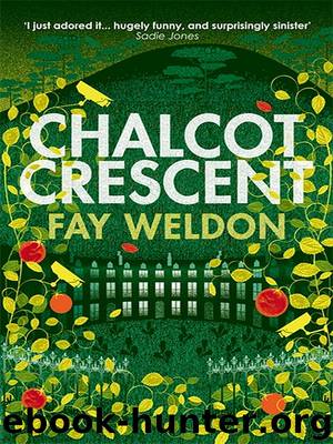 Chalcot Crescent by Fay Weldon