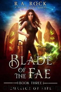 Chalice Of Life: A Seven Sons Novel (Blade of the Fae Book 3) by R.A. Rock & Laurie Starkey & Michael Anderle