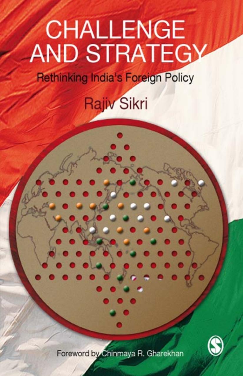 Challenge and strategy: rethinking India's foreign policy by Sikri Rajiv