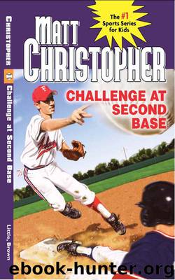 Challenge at Second Base by Matt Christopher
