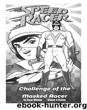 Challenge of the Masked Racer by Chase Wheeler