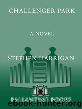 Challenger Park by Stephen Harrigan