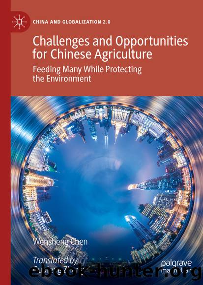 Challenges and Opportunities for Chinese Agriculture by Wensheng Chen