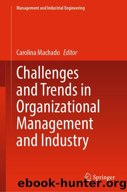Challenges and Trends in Organizational Management and Industry by Unknown