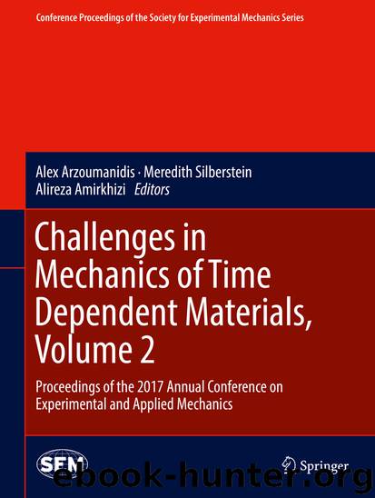 Challenges in Mechanics of Time Dependent Materials, Volume 2 by Alex Arzoumanidis Meredith Silberstein & Alireza Amirkhizi