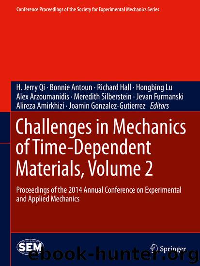Challenges in Mechanics of Time-Dependent Materials, Volume 2 by unknow