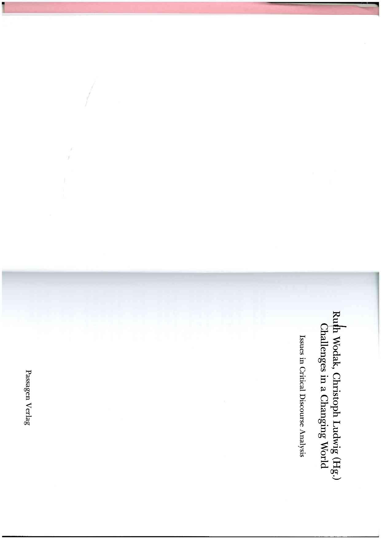 Challenges in a Changing World: Issues in Critical Discourse Analysis by Ruth Wodak Christoph Ludwig