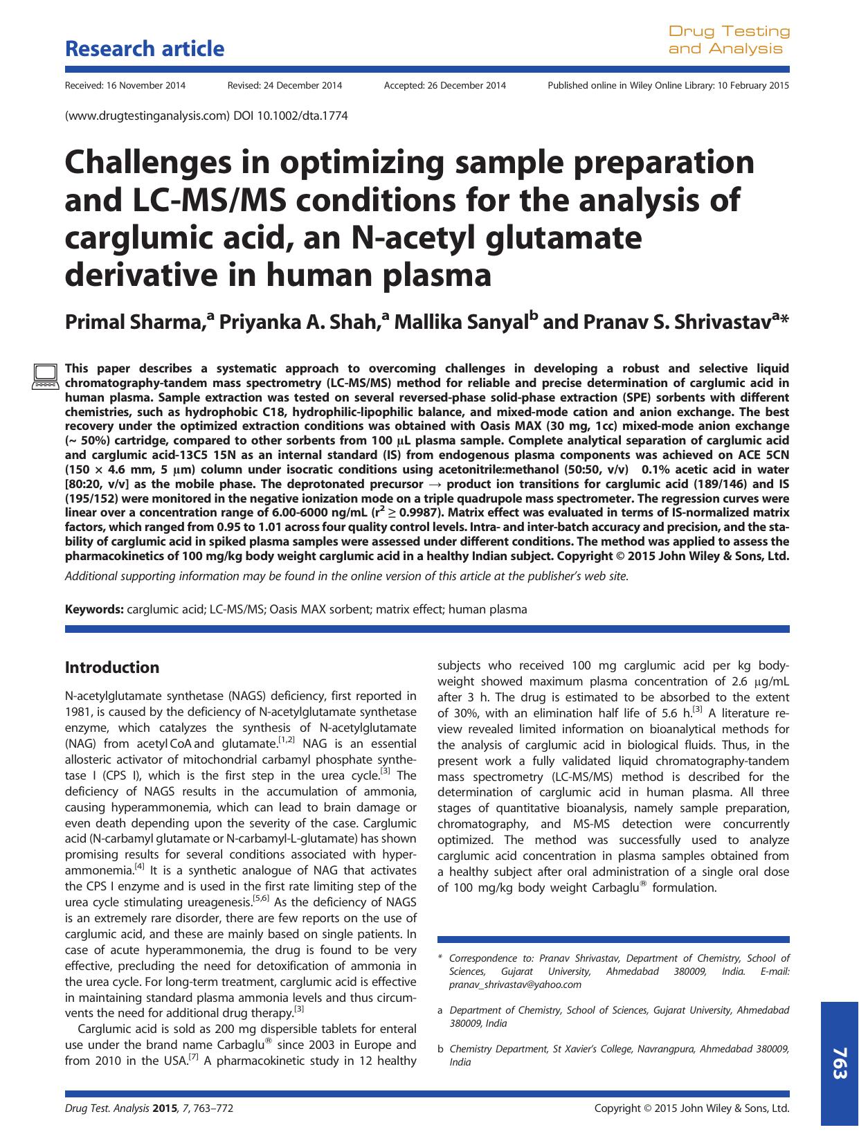 Challenges in optimizing sample preparation and LC-MSMS conditions for the analysis of carglumic acid, an N-acetyl glutamate derivative in human plasma by Primal Sharma Priyanka A. Shah Mallika Sanyal Pranav S. Shrivastav