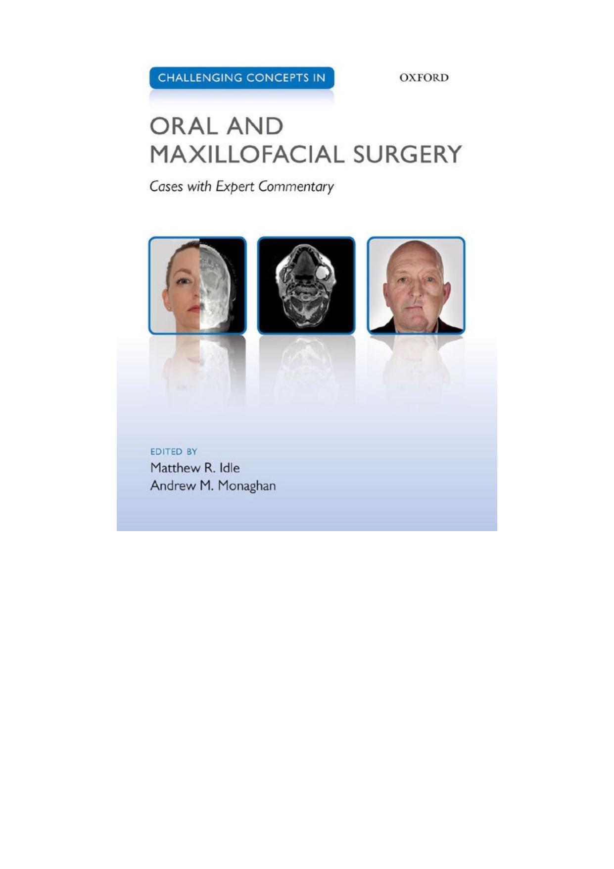 Challenging Concepts in Oral and Maxillofacial Surgery: Cases with Expert Commentary (Repost) by Unknow