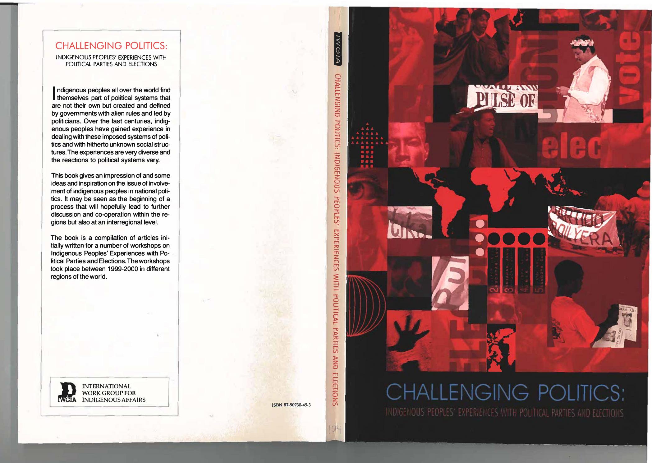 Challenging Politics: Indigenous People's Experiences with Political Parties and Elections by Kathrin Wessendorf