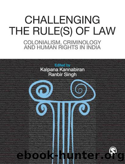 Challenging The Rules(s) of Law by Kalpana Kannabiran & Ranbir Singh