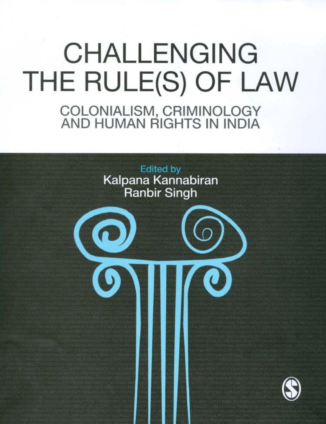 Challenging The Rules(s) of Law: Colonialism, Criminology and Human Rights in India by Kalpana Kannabiran