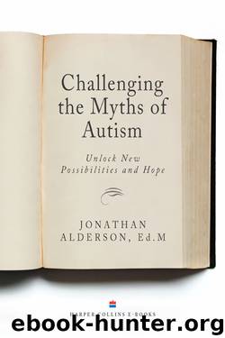 Challenging the Myths of Autism by Jonathan Alderson