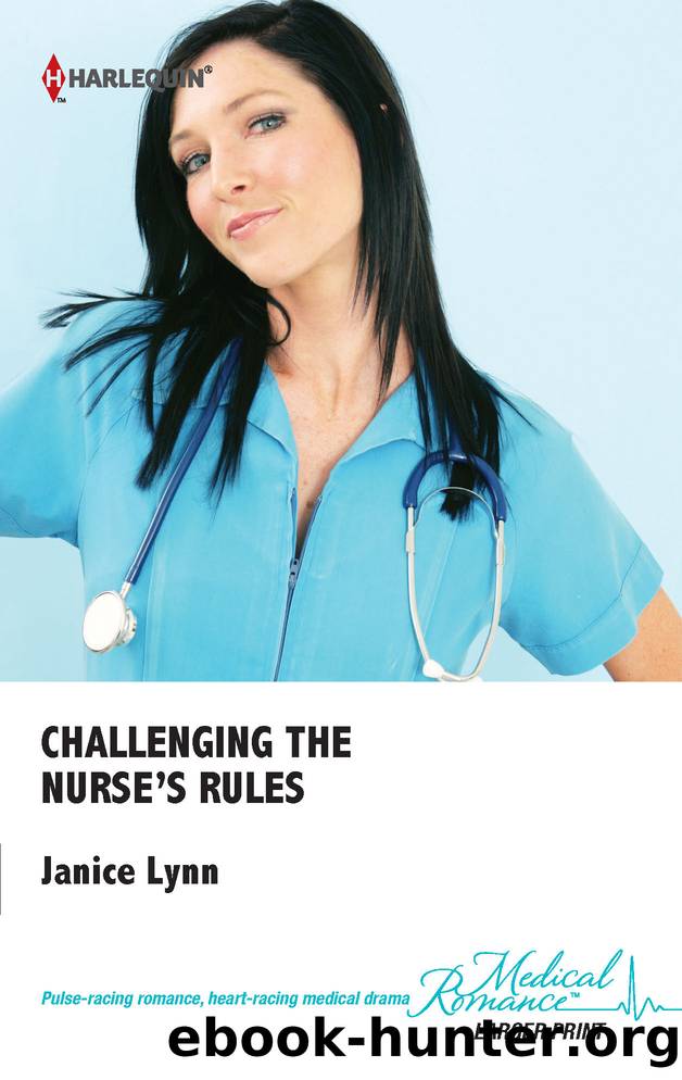 Challenging the Nurse's Rules by Janice Lynn