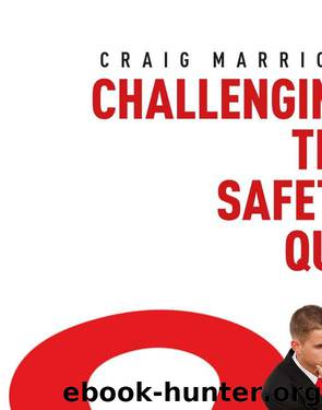 Challenging the Safety Quo by Craig Marriott
