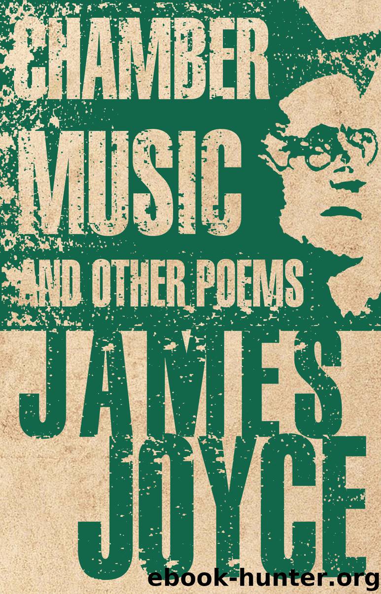 Chamber Music and Other Poems by James Joyce