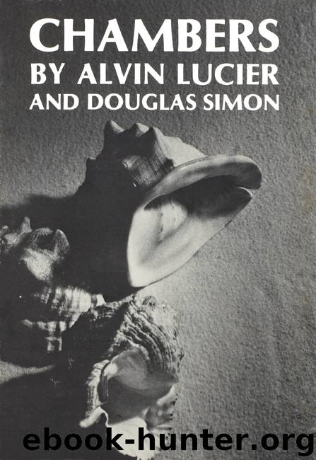 Chambers by Lucier Alvin; Simon Douglas;
