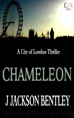 Chameleon - A City of London Thriller by J Jackson Bentley