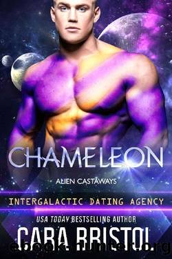 Chameleon: Alien Castaways (Intergalactic Dating Agency) by Cara Bristol