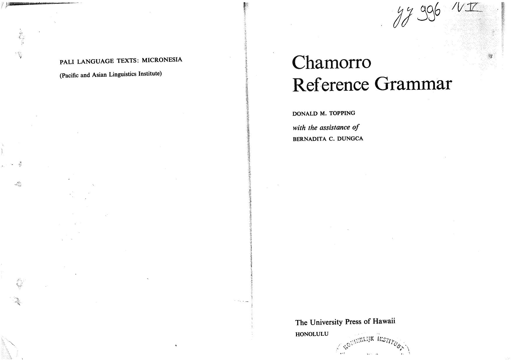 Chamorro reference grammar by Donald M. Topping Bernadita C. Dungca
