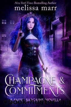 Champagne & Commitments: A Faery Bargains Novella by Melissa Marr