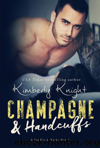 Champagne & Handcuffs by Kimberly Knight