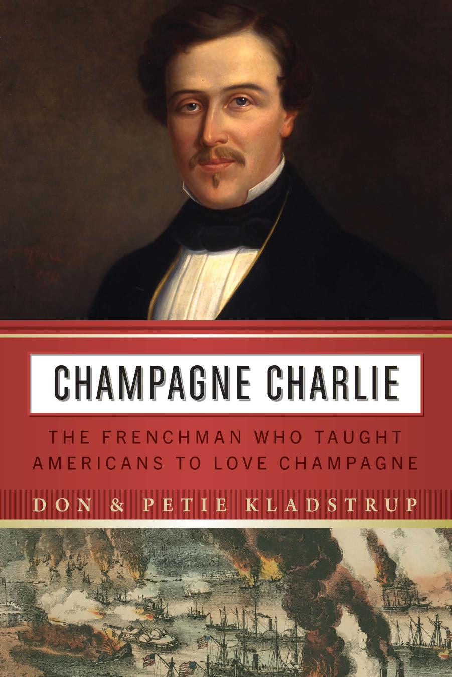 Champagne Charlie by Don Kladstrup