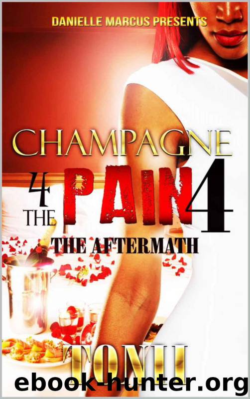 Champagne For The Pain 4: The Aftermath by Tonii