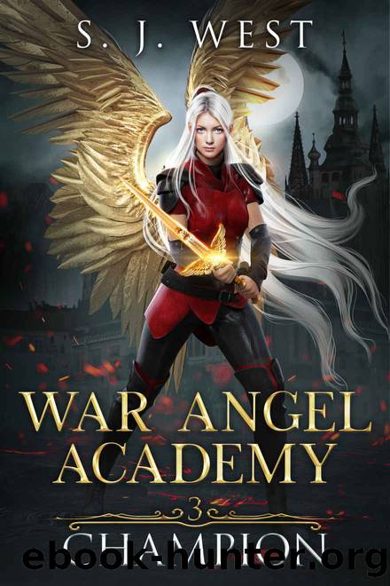 Champion (War Angel Academy Book 3) by S. J. West