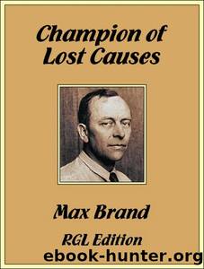 Champion of Lost Causes by Max Brand