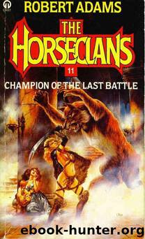 Champion of the Last Battle by Robert Adams