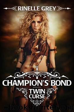 Champion's Bond (Twin Curse Book 2) by Rinelle Grey