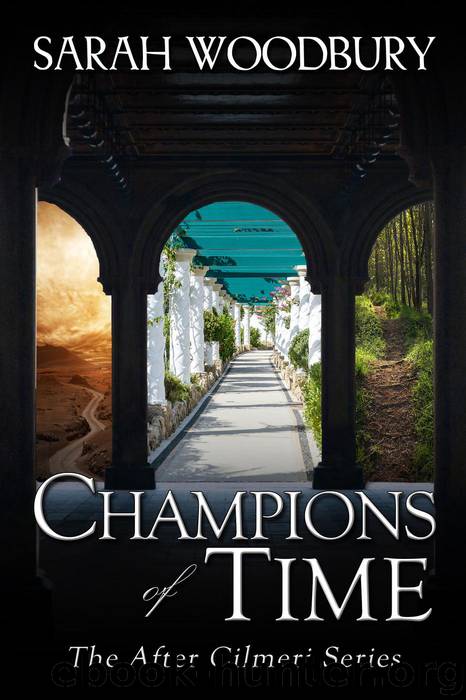 Champions of Time (The After Cilmeri Series, #13) by Sarah Woodbury
