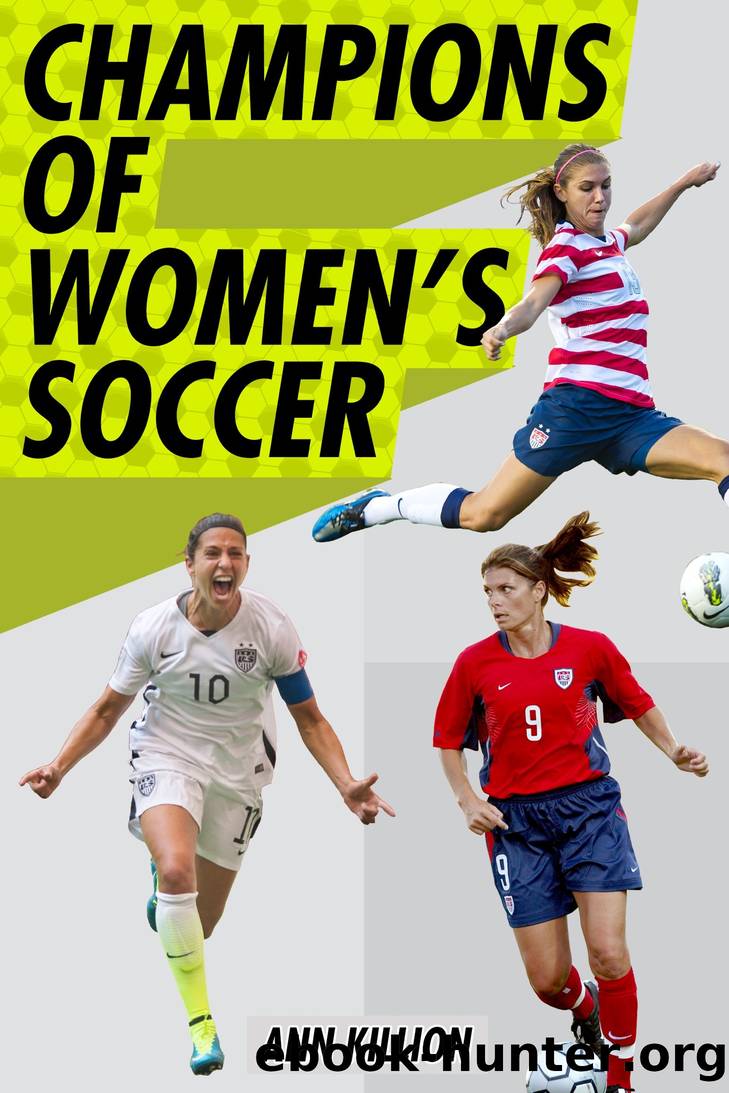 Champions of Women's Soccer by Ann Killion