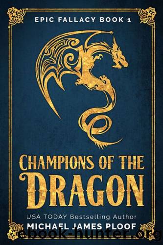 Champions of the Dragon by James Ploof Michael