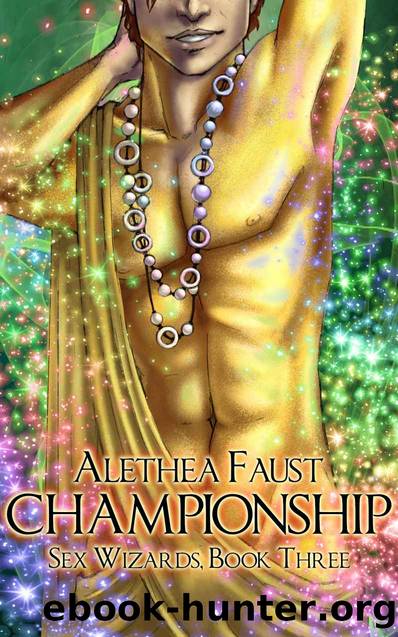 Championship (Sex Wizards, Book 3) by Faust Alethea