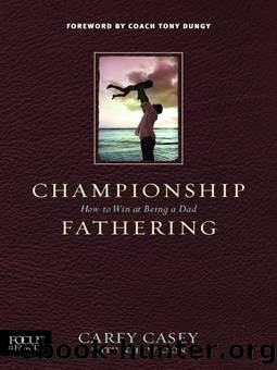 Championship Fathering by Carey Casey