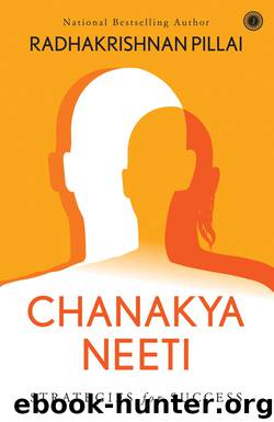 Chanakya Neeti by Radhakrishnan Pillai