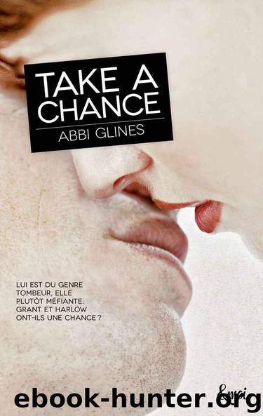 Chance 01 Take a chance by Glines Abbi