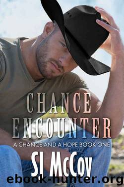 Chance Encounter (A Chance and a Hope Book 1) by SJ McCoy