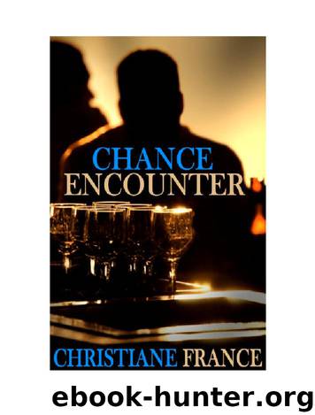 Chance Encounter by Christiane France