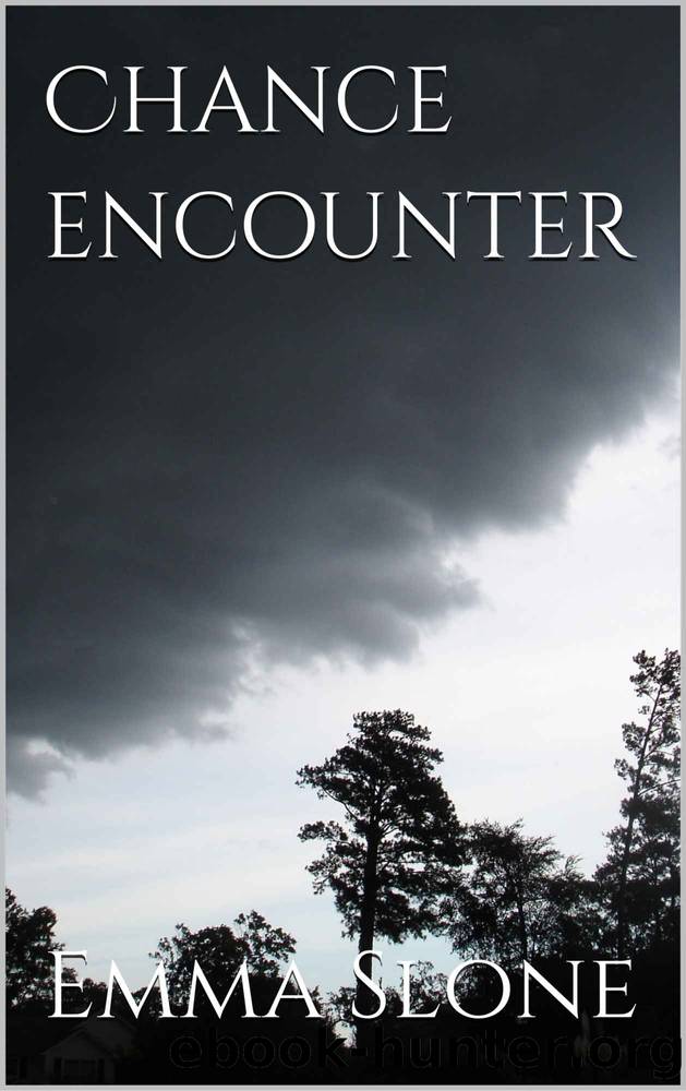 Chance Encounter by Emma Slone