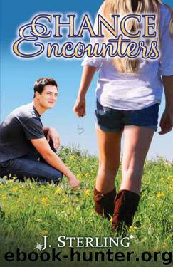 Chance Encounters by Sterling J