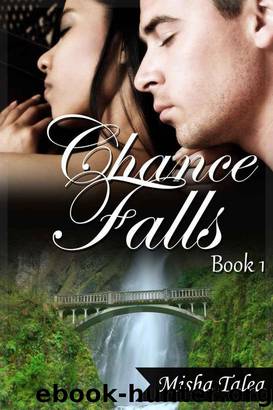 Chance Falls: Book 1: African American Interracial Erotica Romance by Misha Talea