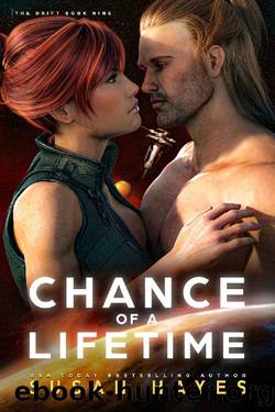 Chance Of A Lifetime (The Drift Book 9) by Susan Hayes