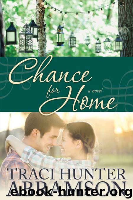 Chance for Home by Traci Hunter Abramson