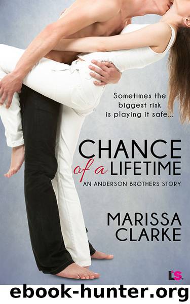 Chance of A Lifetime (Anderson Brothers #3) by Marissa Clarke