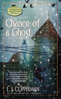 Chance of a Ghost by E. J. Copperman