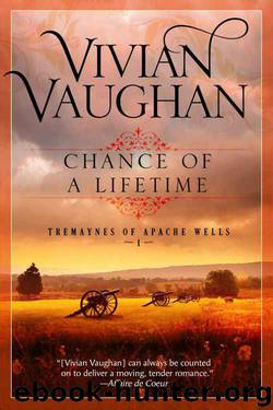 Chance of a Lifetime: Tremaynes of Apache Wells - Book One by Vivian Vaughan