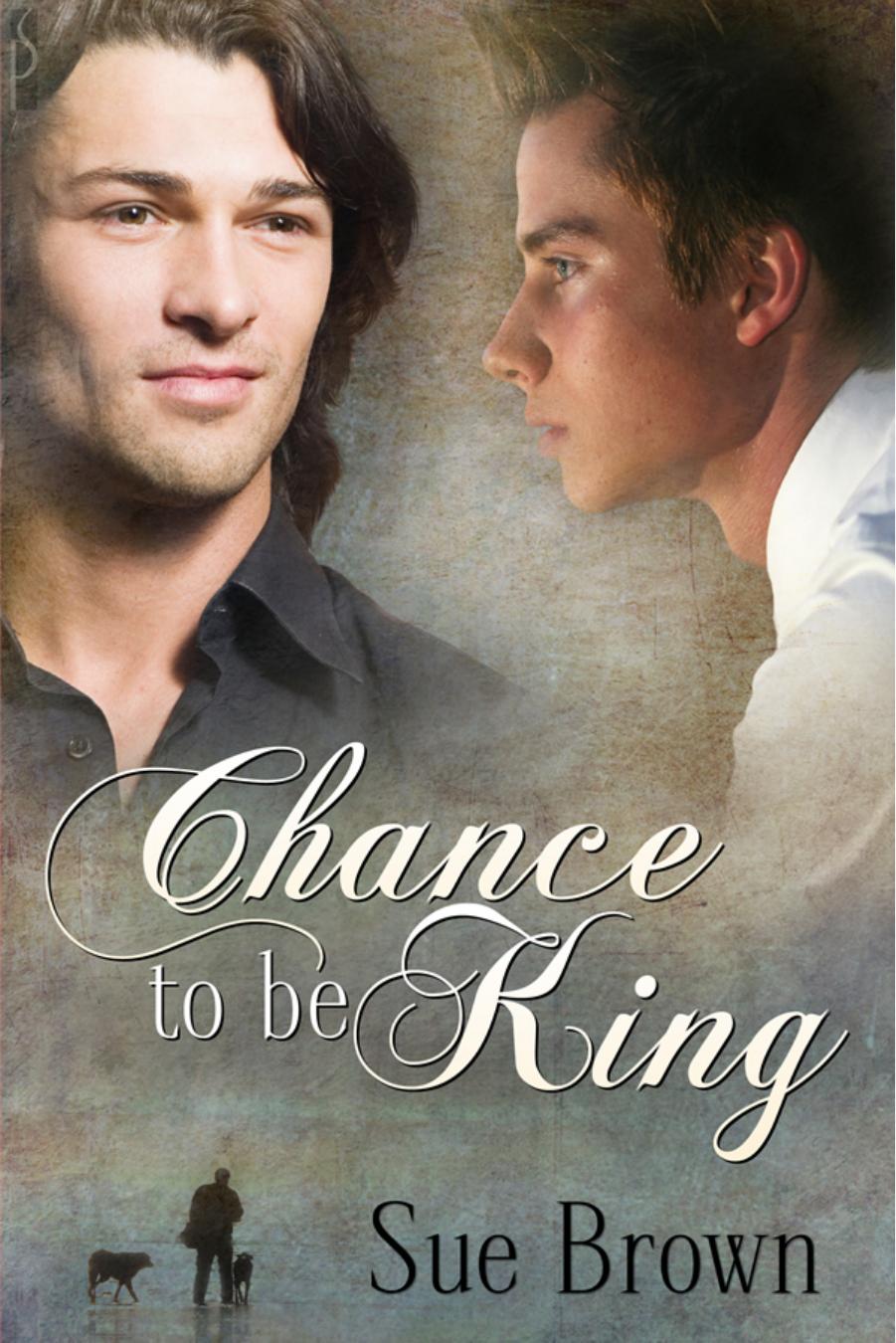 Chance to be King by Sue Brown